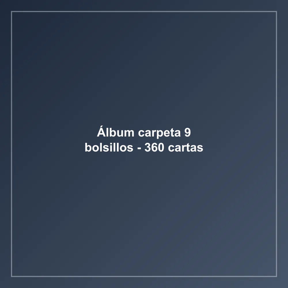 Álbum carpeta 9 bolsillos - 360 cartas