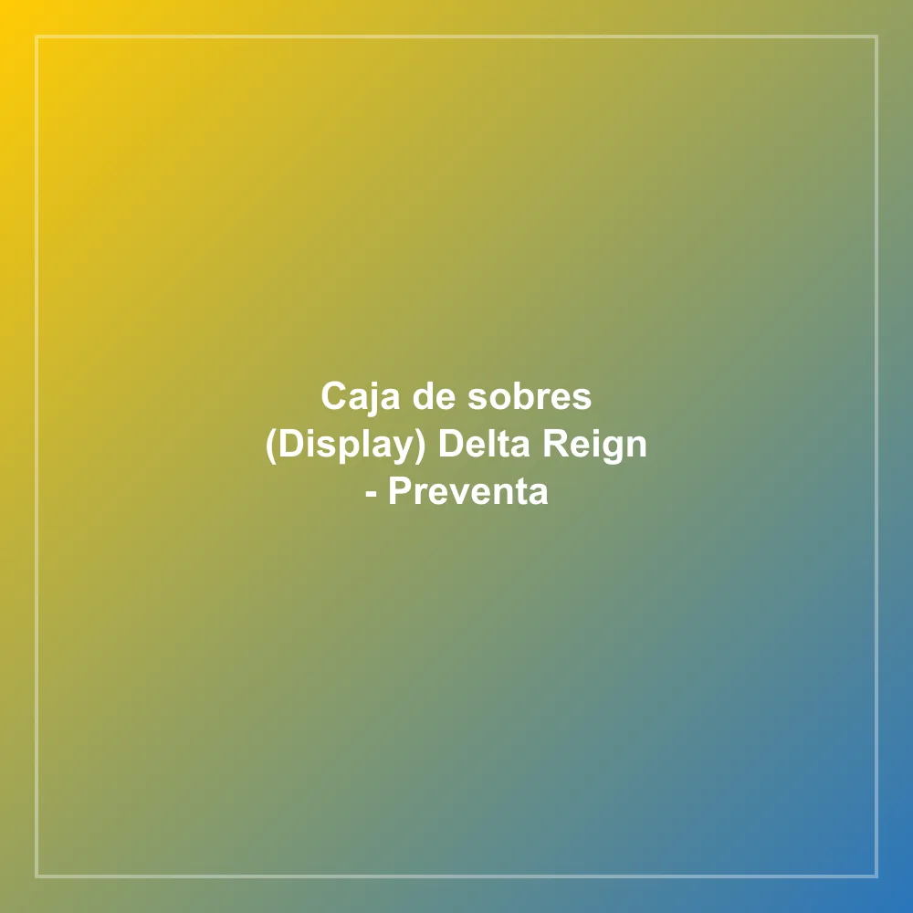 Caja de sobres (Display) Delta Reign - Preventa